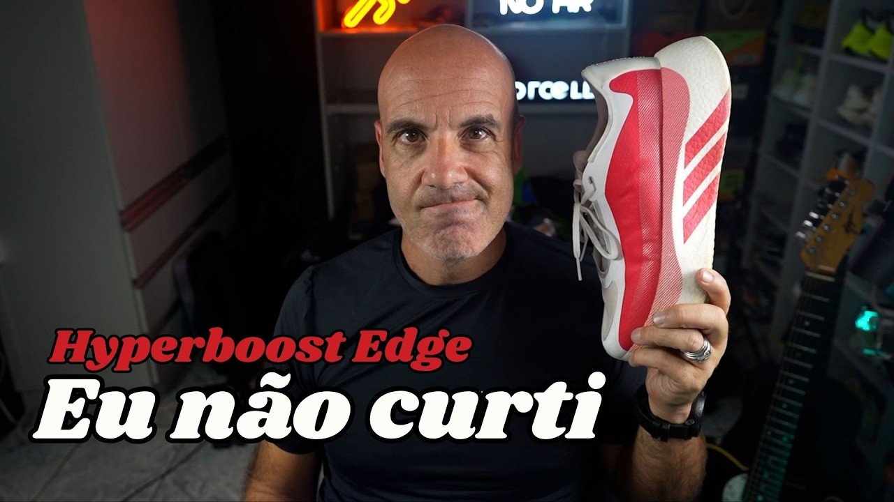 Hyperboost Edge Adidas: A Decepção Revelada