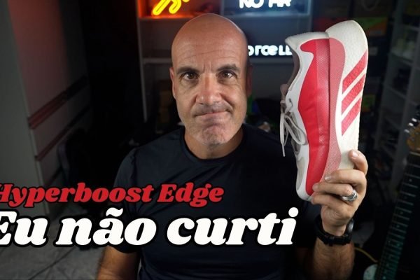 Adidas Hyperboost Edge: Guia Definitivo e Opinião Sincera